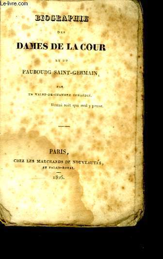 Biographie des Dames de la Cour et du Faubourg Saint-Germain