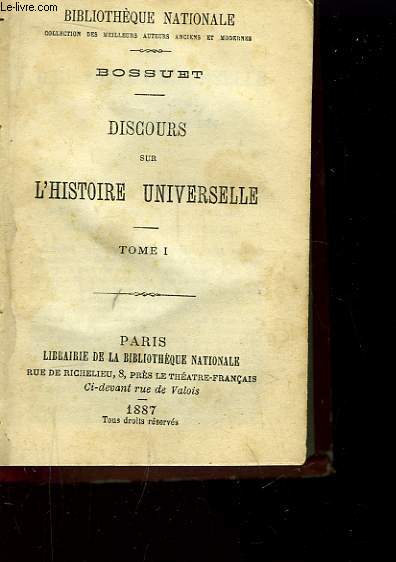 Discours sur l'Histoire Universelle. 3 Tomes en un seul volume.