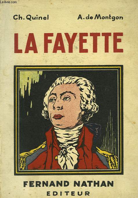 La Fayette, l'ami de la Libert.