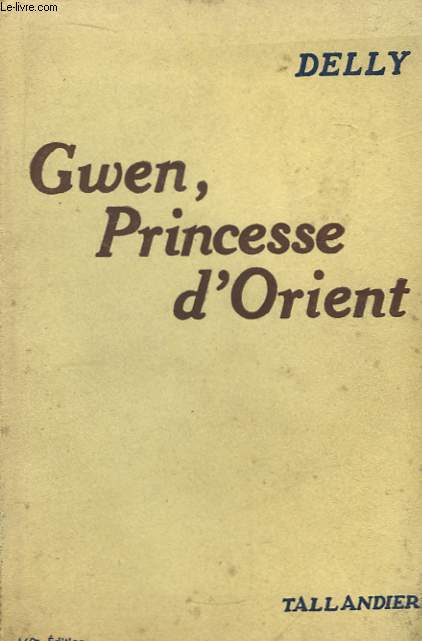 Gwen, Princesse d'Orient.