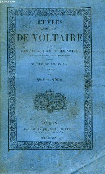 Oeuvres Compltes de Voltaire. TOME 28 : Sicle de Louis XV, Tome I