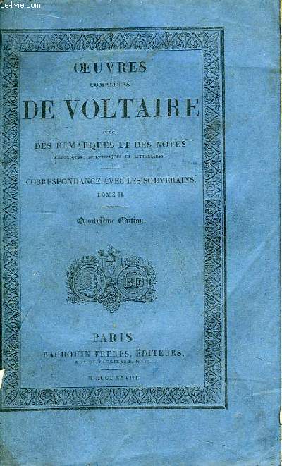 Oeuvres Compltes de Voltaire. TOME 74 : Correspondance avec les Souverains, Tome II