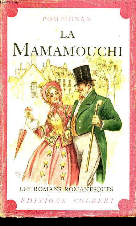 La Mammouchi ou La Folle Aventure de Monsieur Cuyp en France.