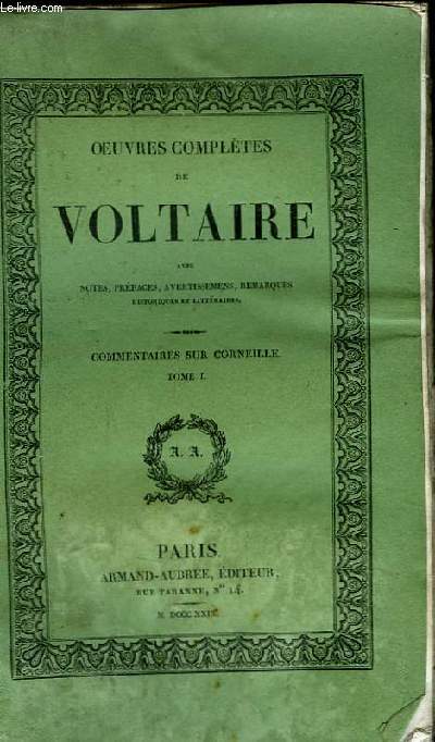 Oeuvres Compltes de Voltaire. TOME 40 : Commentaires sur Corneille, Tome I