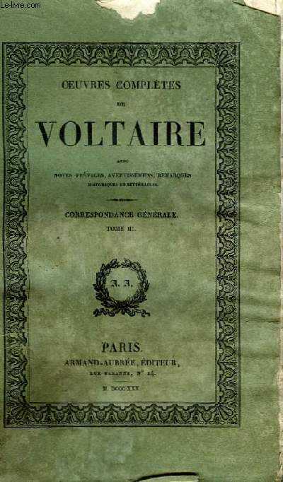 Oeuvres Compltes de Voltaire. TOME 44 : Correspondance Gnrale, Tome III