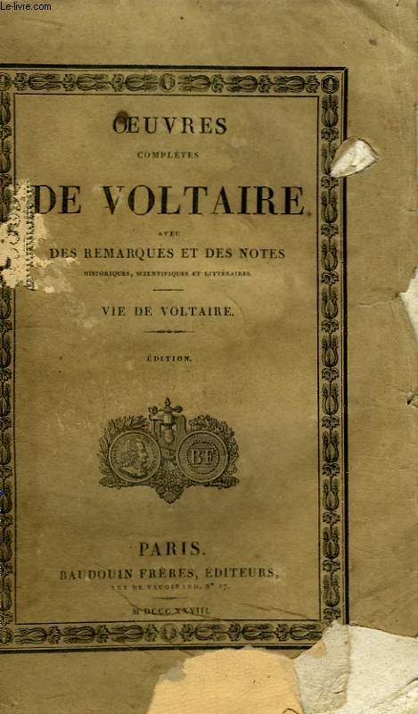 Oeuvres Compltes de Voltaire. TOME 1 : Vie de Voltaire.
