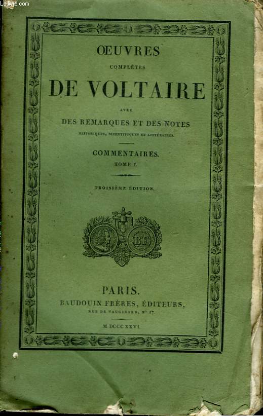 Oeuvres Compltes de Voltaire. TOME 10 : Commentaires, Tome I