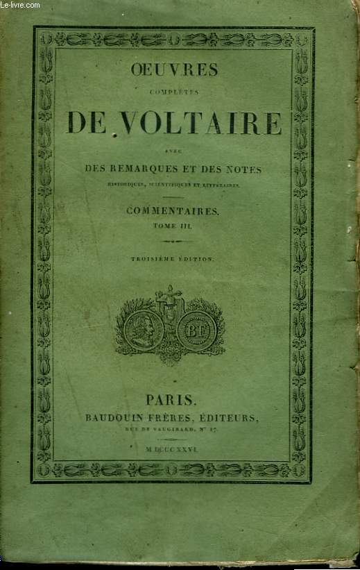 Oeuvres Compltes de Voltaire. TOME 12 : Commentaires, Tome III