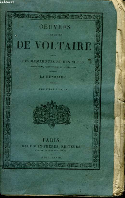 Oeuvres Compltes de Voltaire. TOME 13 : La Henriade