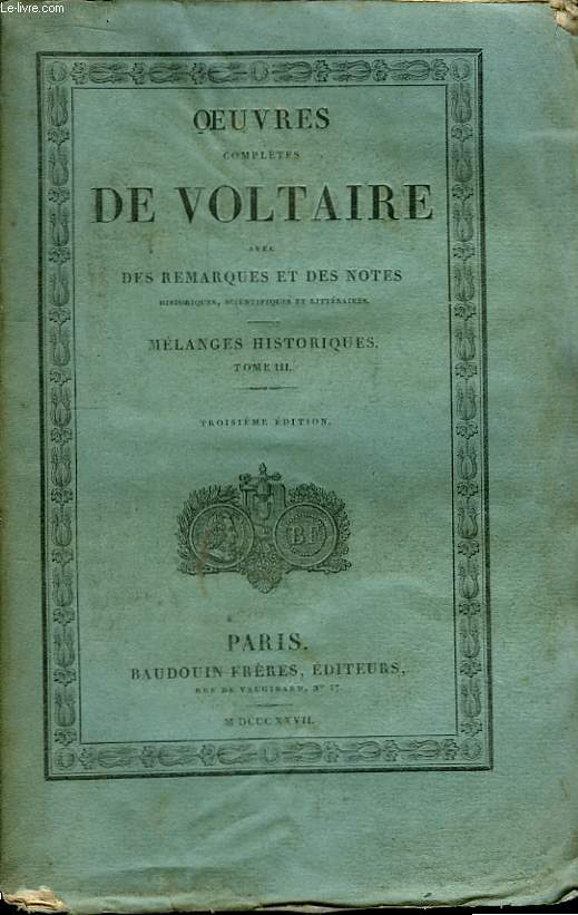 Oeuvres Compltes de Voltaire. TOME 37 : Mlanges Historiques, Tome III