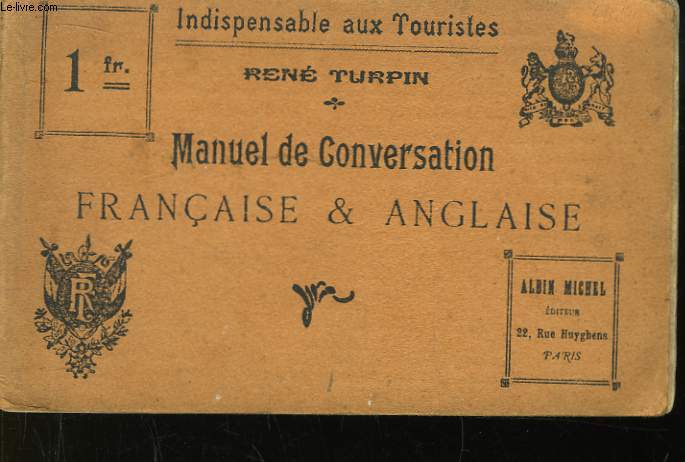 Manuel de Conversation Franaise & Anglaise, avec la prononciation.