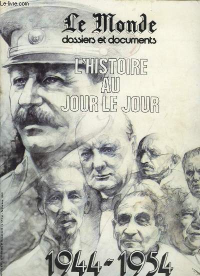 Le Monde. Dossiers et Documents. L'Histoire Au Jour le Jour. En 4 TOMES