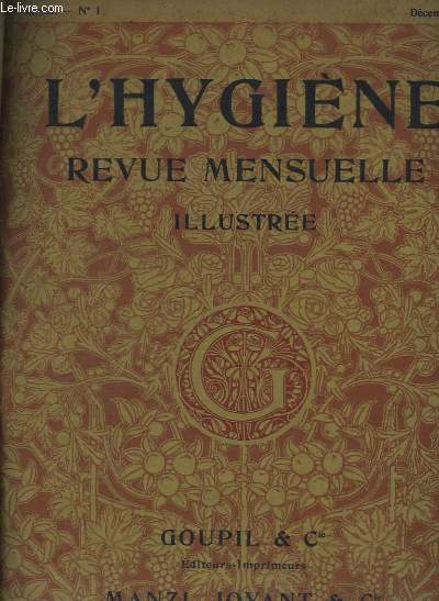 L'Hygine. 1re anne : 1910, 12 numros en un seul volume.