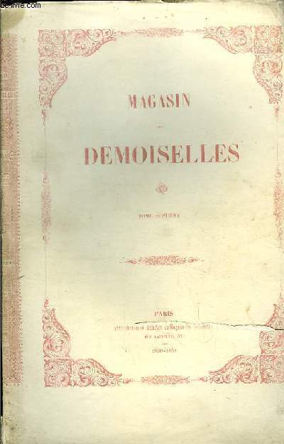 Magasin des Demoiselles. Tome VII : Un Mariage Armnien  Constantinople - Les Tapisseries de Nancy -
