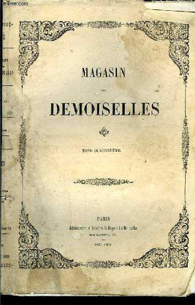 Magasin des Demoiselles. TOME 14 : Gaspard ou l'enfant trouv de Nuremberg - Plume-d'Aigle, histoire indienne.