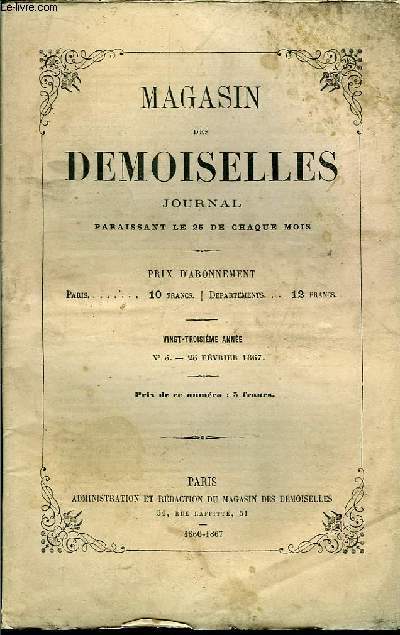 Magasin des Demoiselles. N5 - 23me anne : Histoire de la Mode (suite), par Challamel - Des prjugs et des erreurs populaires, par Snob ...