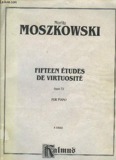 Fifteen Etudes de Virtuosit. Opus 72 for Piano.