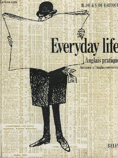 Everyday life. 1er Livre d'Anglais pratique.