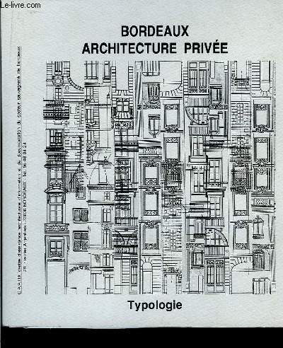 Bordeaux, Architecture Prive. Typologie.