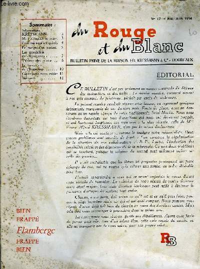 Du Rouge et du Blanc N17. Bulletin prive de la Maison Ed. Kressmann & Cie - Bordeaux