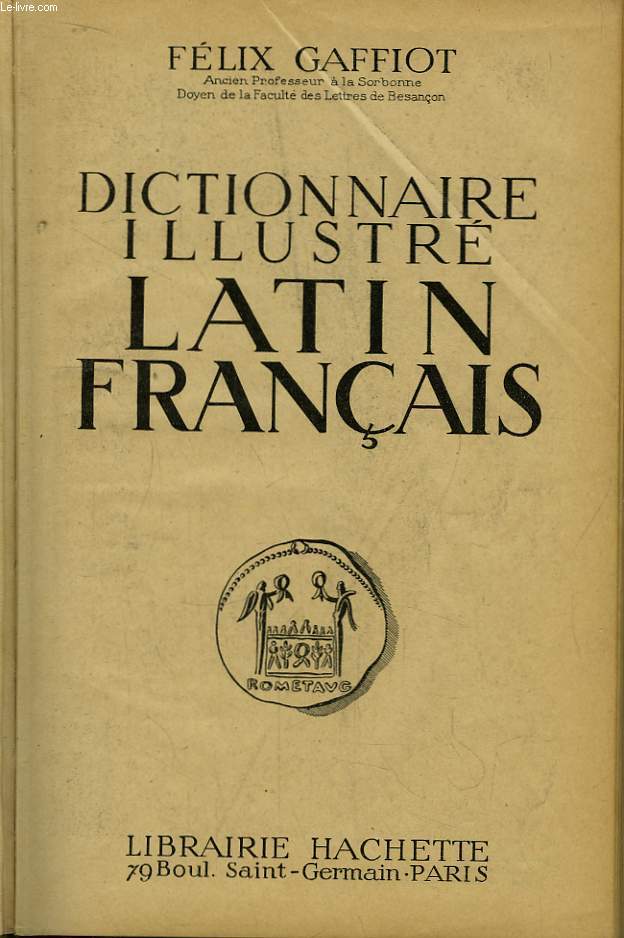 Dictionnaire Illustr Latin - Franais.