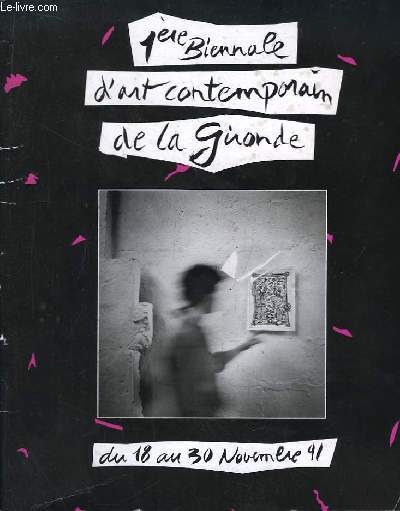 1re Biennale d'art contemporain de la Gironde, du 18 au 30 novembre 91