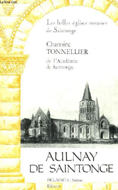 Aulnay de Saintonge. Saint-Pierre de La Tour d'Aulnay.
