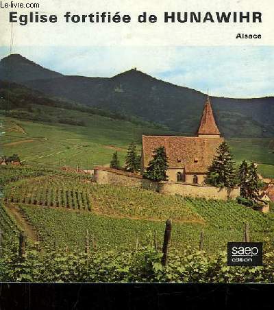 Eglise fortifie de Hunawihr (Alsace)