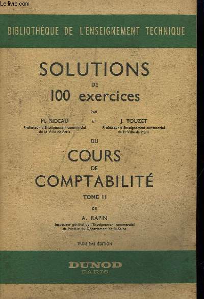 Solutions de 100 exercices du Cours de Comptabilit. TOME II