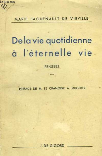 De la vie quotidienne  l'ternelle vie. Penses.