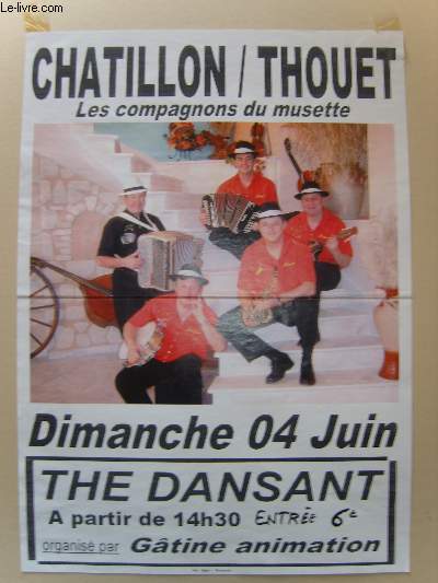 The Dansant. Chatillon / Thouet. 4 juin. Les Compagnons de Musette.