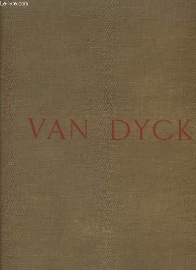 Antoine Van Dyck. Sa vie, son oeuvre.