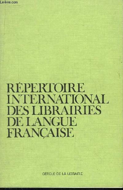 Rpertoire International des Librairies de Langue Franaise.