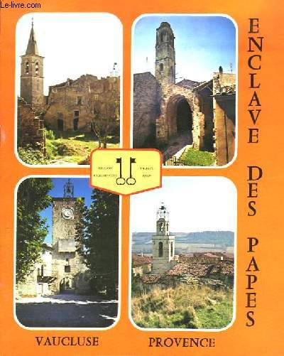 Enclaves de Papes. Vaucluse - Provence.