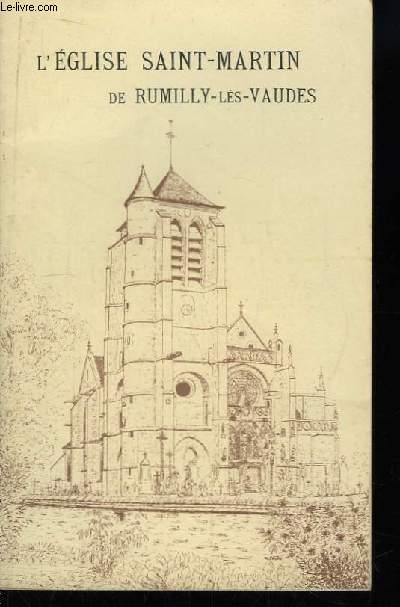 L'Eglise Saint-Martin de Rumilly-Ls-Vaudes.