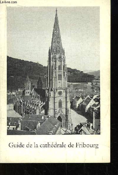 Guide de la cathdrale de Fribourg.