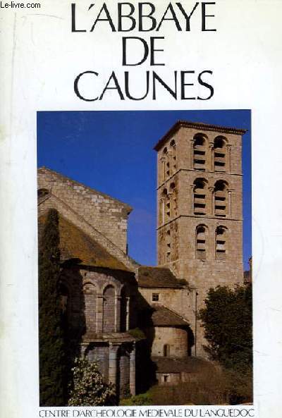 L'Abbaye de Caunes. Guide du visiteur.