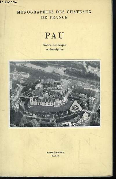 Pau. Monographies des Chteaux de France.