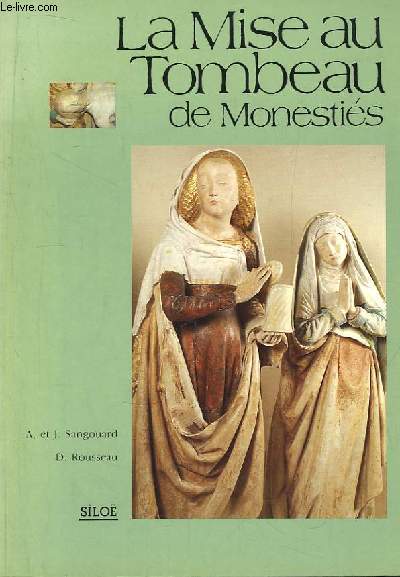 La Mise au Tombeau de Monestis.