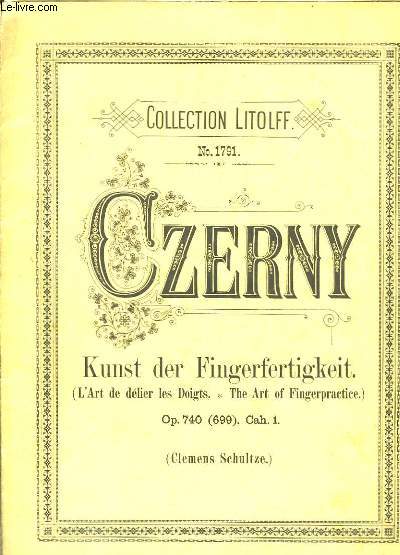 Die Kunst der Fingerfertigkeit (L'art de dlier les doigts). 50 studien im Brillanten Styl fr Pianoforte. Op. 740 (699). Cah 1.