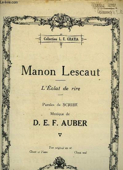 Manon Lescaut. L'Eclat de Rire. Partitions Piano - Chant. Ton original en R.