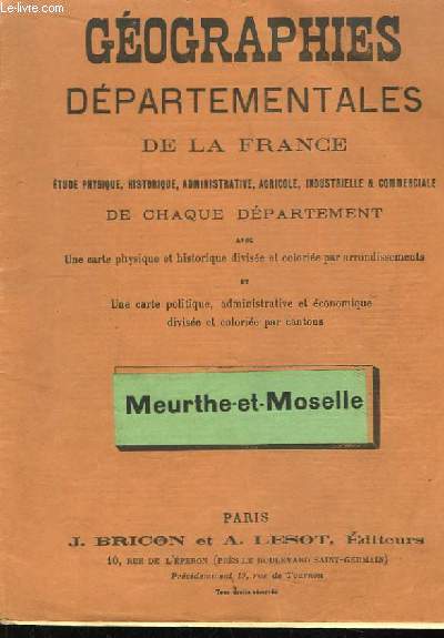 Gographies Dpartementales de la France. Meurthe et Moselle.