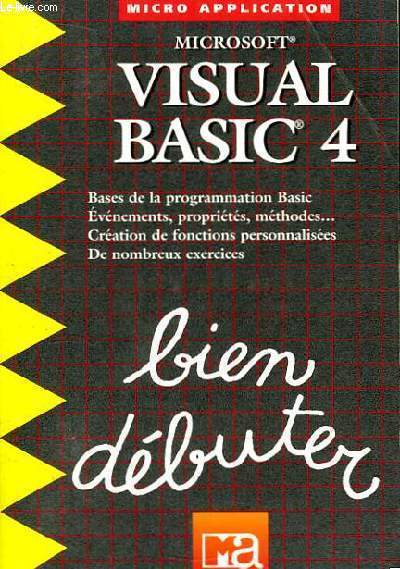 Microsoft. Visual Basic 4. Bien Dbuter