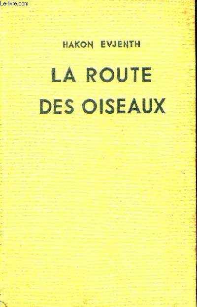 La Route des Oiseaux.