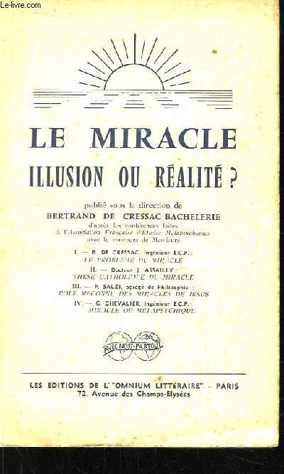 Le Miracle. Illusion ou Ralit ?