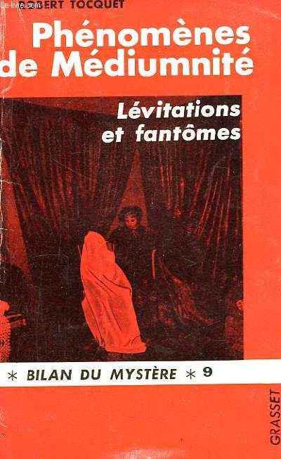 Phnomnes et Mdiumnit. Lvitations et fantmes.