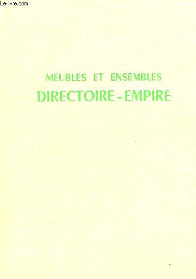 Meubles et Ensembles Directoire Empire.