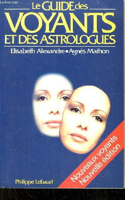 Le Guide des Voyants et des Astrologues.