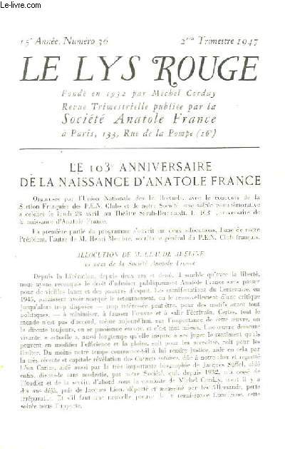 Le Lys Rouge. 15me anne - N36 : Le 103e Anniversaire de la Naissance d'Anatole France.
