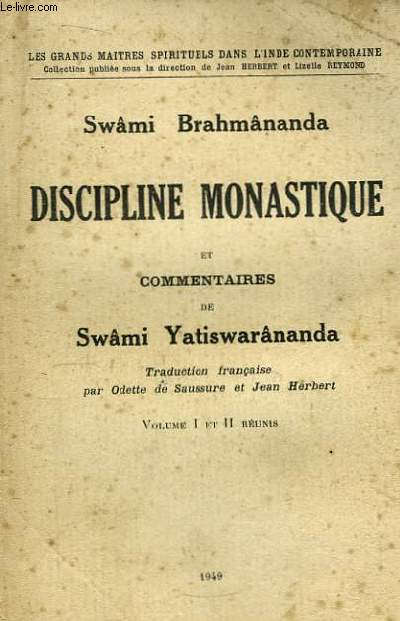 Discipline Monastique. Commentaires de Swmi Yatiswarnanda. Volume 1 et 2 runis.